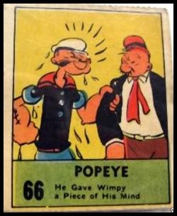 66 He Gave Wimpy A Piece Of His Mind